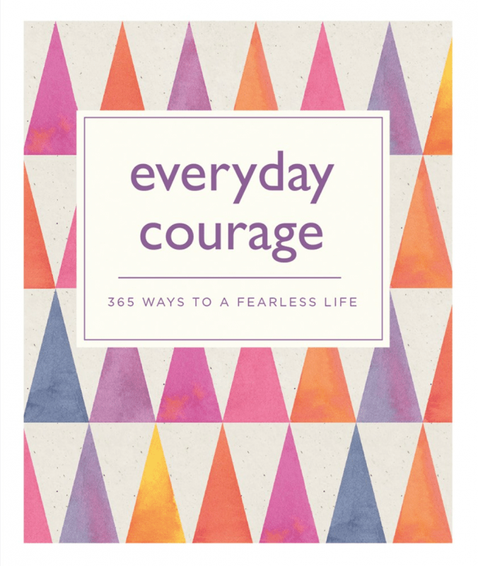 Firefly Books Books > Art & Gifts > Novelties Everyday Courage: 365 Ways to a Fearless Life - Paperback 9781770859937 MC-27772