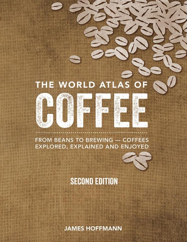 Firefly Books Books > Food, Drink, & Drugs > Food The World Atlas of Coffee: From Beans to Brewing - Coffees Explored, Explained and Enjoyed - Hardcover 9780228100942 MC-33074