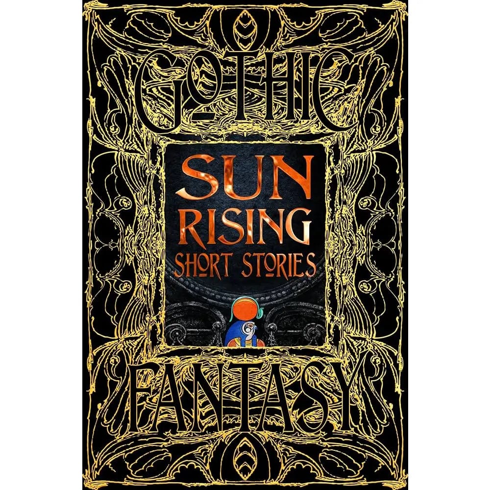 Flame Tree Studio Books > Fiction > Folklore Sun Rising Short Stories (Gothic Fantasy) 9781804174449 9781804174449