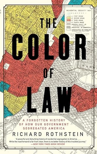Liveright Books > History > Law The Color of Law: A Forgotten History of How Our Government Segregated America - Paperback 9781631494536 9781631494536