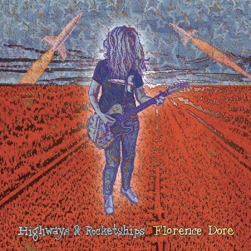 Florence Dore Music > Vinyl Records Dore, Florence - Highways & Rocketships 634457078239 PPLS2A.1