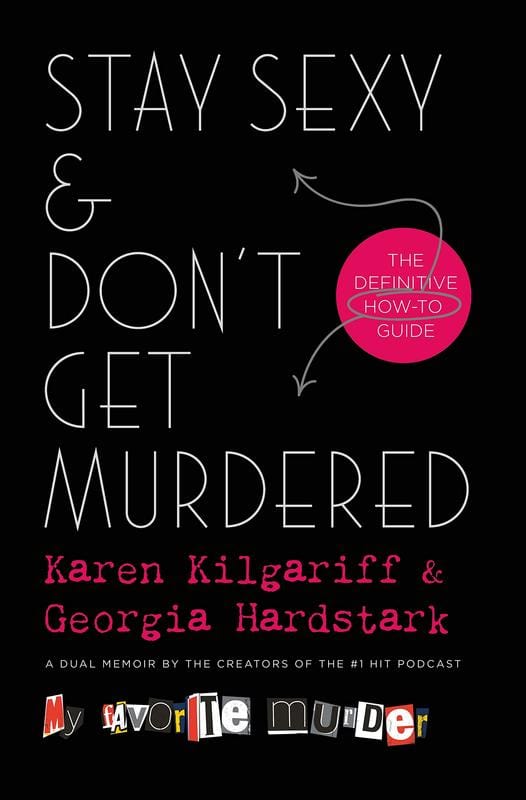 Forge Books Books > Art & Gifts > Novelties Stay Sexy & Don't Get Murdered: The Definitive How-To Guide - Hardcover 9781250178954 MC-12412