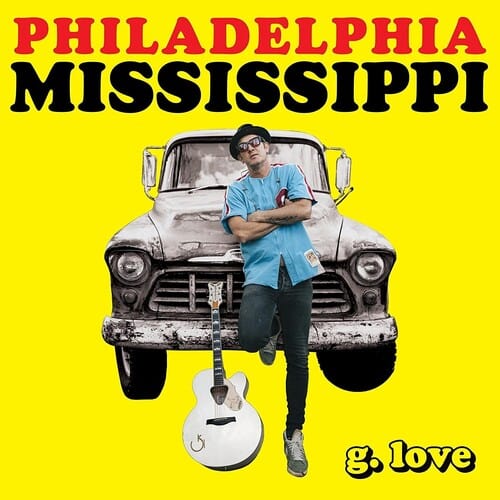 G.Love & Special Sauce Music > Vinyl Records G.Love & Special Sauce - Philadelphia Mississippi 793888921115 PHDR21115.1