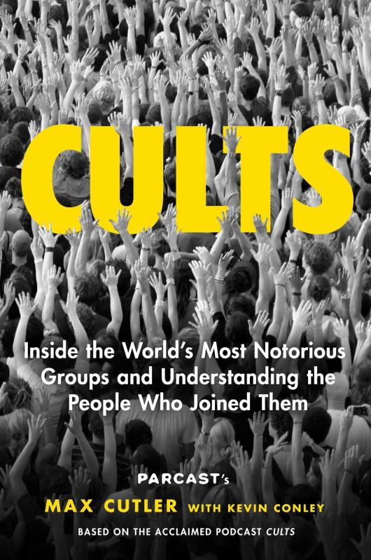 Gallery Books Books > True Crime & Conspiracy > True Crime Cults: Inside the World's Most Notorious Groups and Understanding the People Who Joined Them - Hardcover 9781982133542 MC-16741
