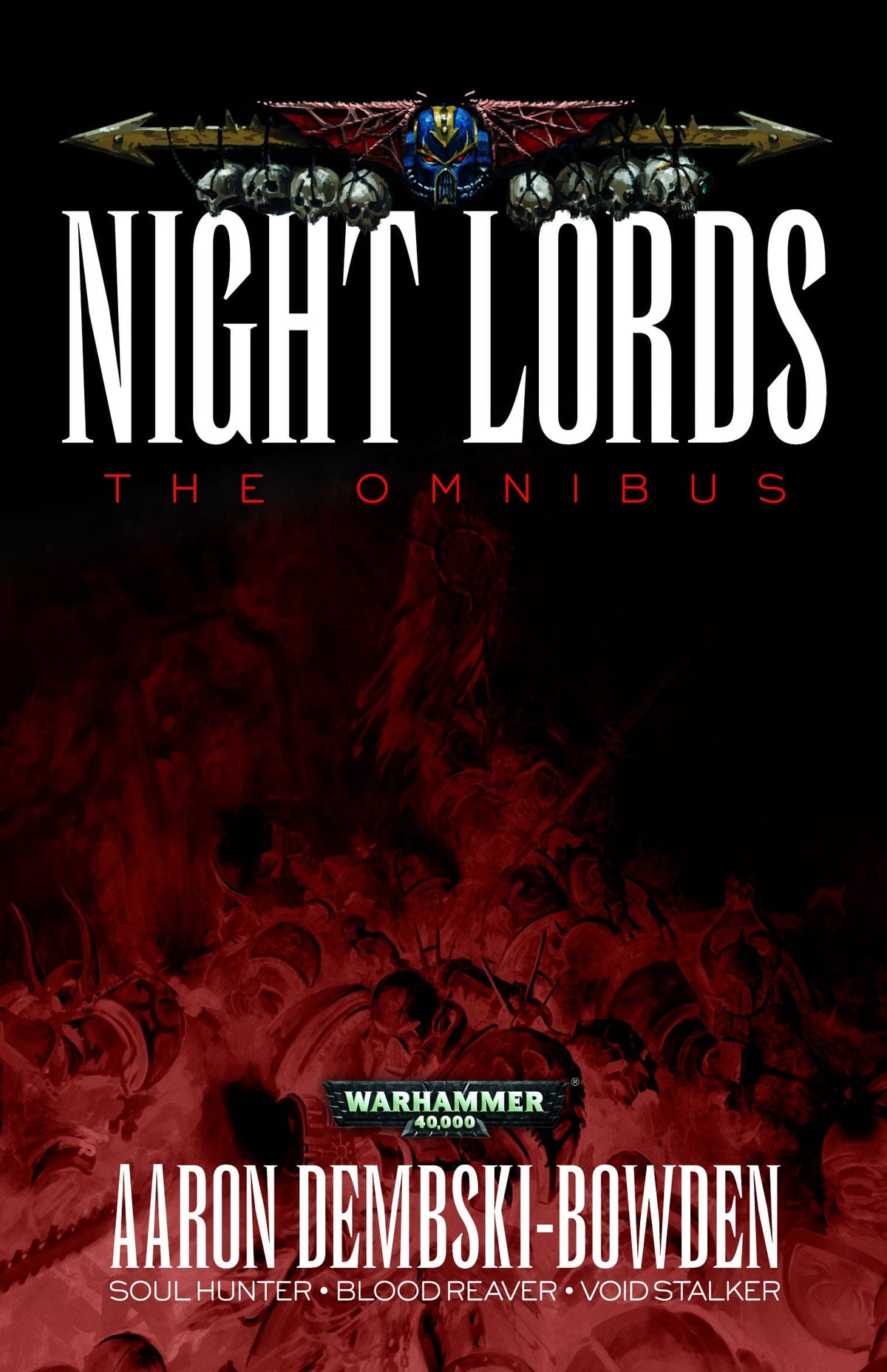 Games Workshop Games Worksop > Black Library Black Library - NIGHT LORDS: THE OMNIBUS (PB) 9781849706124 BL1050