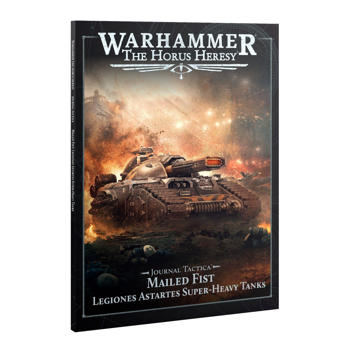 Games Workshop Tabletop Games > Games Workshop > Horus Heresy Warhammer - Journal Tactica: Mailed Fist Legiones Astartes Super-heavy Tanks 9781837791866 31-152