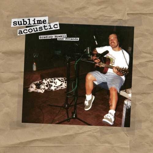 Geffen Records Music > Vinyl Records Sublime - Acoustic: Bradley Nowell and Friends 602547811578 GEFB002467301.1