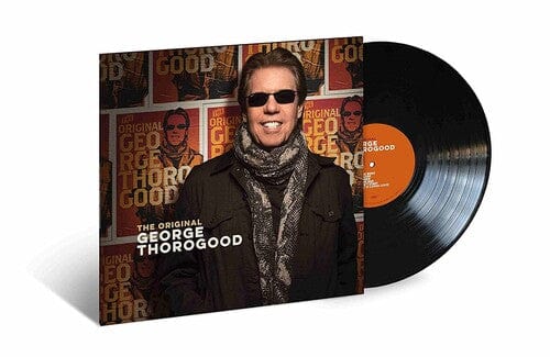 George Thorogood Music > Vinyl Records Thorogood, George - Original George Thorogood 602435476339 CAPB003323901.1