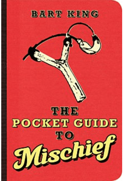 Gibbs Smith Books > Art & Gifts > Novelties Pocket Guide to Mischief - Paperback 9781423603665 MC-28300