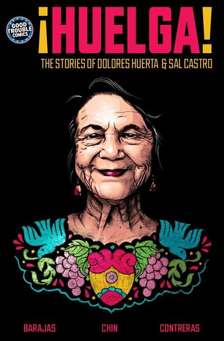 Good Trouble Comics Graphic Novel HUELGA TP THE STORIES OF DOLORES HUERTA & SAL CASTRO (Release Date: 08/05/2026) 9798995384533 0626GT0863