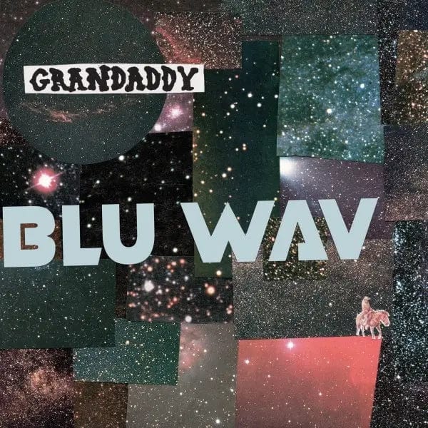 Grandaddy Music > Vinyl Records Grandaddy - Blu Wav (Clear Vinyl, Blue) 842803027217 DGBR2721.1