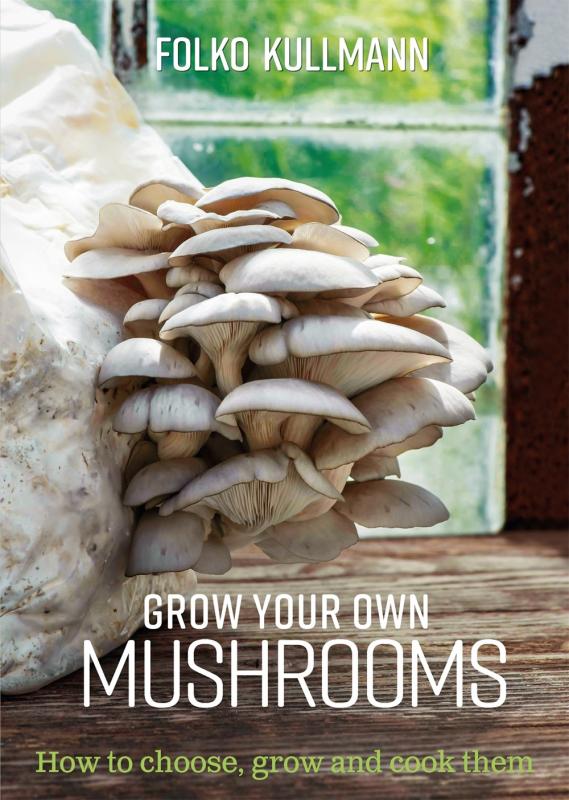 Green Book Publishing Ltd Books > Food, Drink, & Drugs > Cookbooks Grow Your Own Mushrooms: How to Choose, Grow, and Cook Them - Paperback 9780857845252 MC-48467