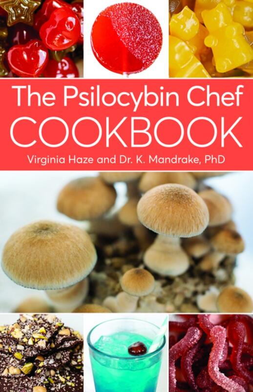 Green Candy Press Books > Food, Drink, & Drugs > Cookbooks The Psilocybin Chef Cookbook - Book 9781937866419 MC-25798