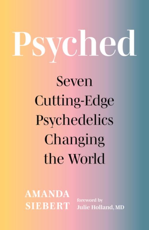 Greystone Books Books > Food, Drink, & Drugs > Drugs Psyched: Seven Cutting-Edge Psychedelics Changing the World - Paperback 9781771648790 MC-41892