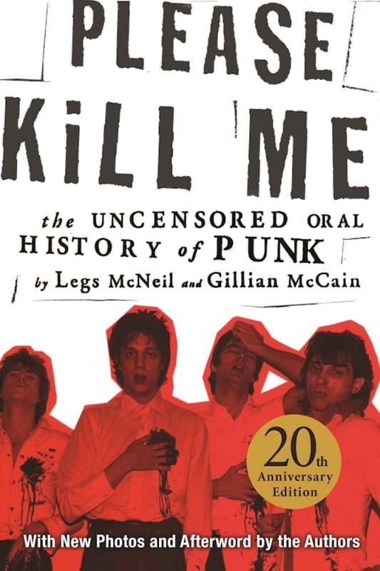 Grove Press Books > Film & Music > Music Please Kill Me : The Uncensored Oral History of Punk - Paperback 9780802125361 MC-21503