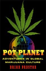 Grove Press Books > Food, Drink, & Drugs > Weed Pot Planet: Adventures in Global Marijuana Culture - Book 9780802138972 MC-33679
