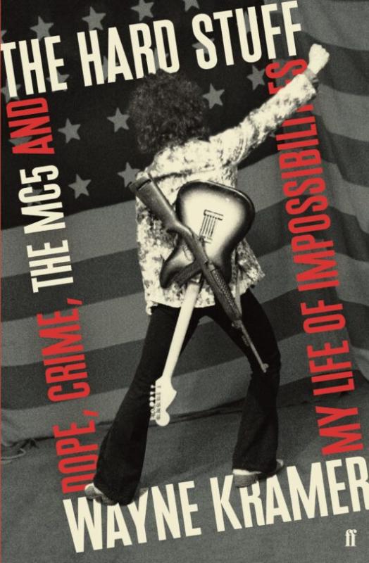 Hachette Books Books > Film & Music > Music Hard Stuff: Dope, Crime, the MC5, and My Life of Impossibilities - Paperback 9780571341269 MC-41668