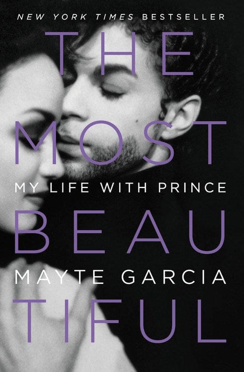 Hachette Books Books > Film & Music > Music The Most Beautiful: My Life with Prince - Hardcover 9780316468978 MC-46341