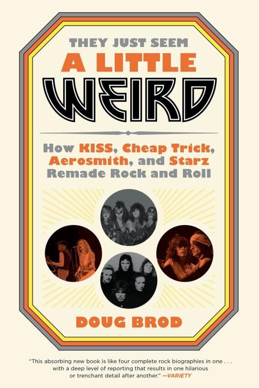 Hachette Books Books > Film & Music > Music They Just Seem a Little Weird: How KISS, Cheap Trick, Aerosmith, and Starz Remade Rock and Roll - Hardcover 9780306845192 MC-43412