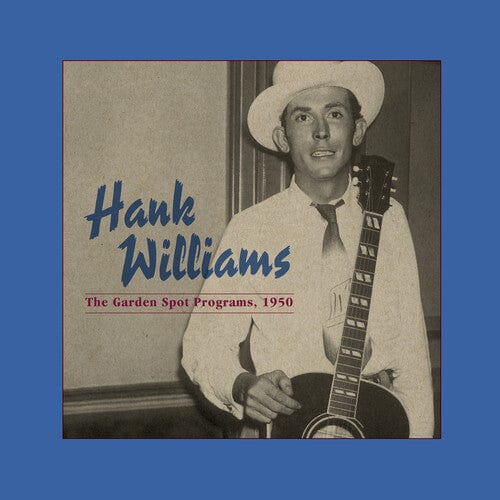 Hank Williams Music > Vinyl Records Hank Williams - The Garden Spot Programs, 1950 (Centennial Edition) 810075113341 OMRE113341.1