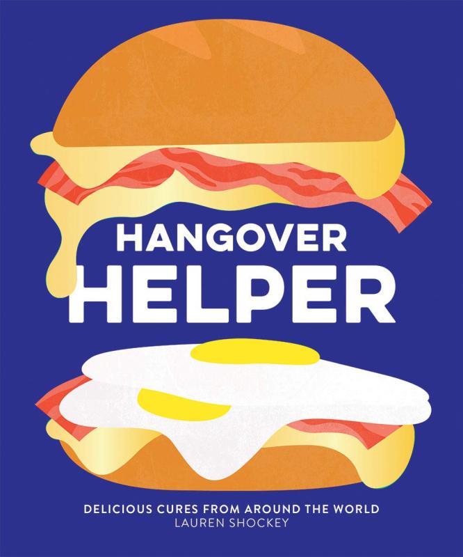 Hardie Grant Books Books > Food, Drink, & Drugs > Booze Hangover Helper: Delicious Cures from Around the World - Hardcover 9781784882594 MC-18703