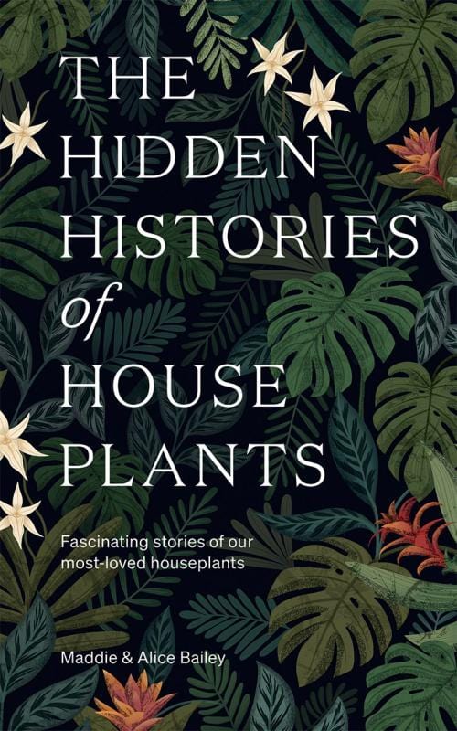 Hardie Grant Books Books > Smarts > Science Hidden Histories of House Plants - Hardcover 9781784884055 MC-28776