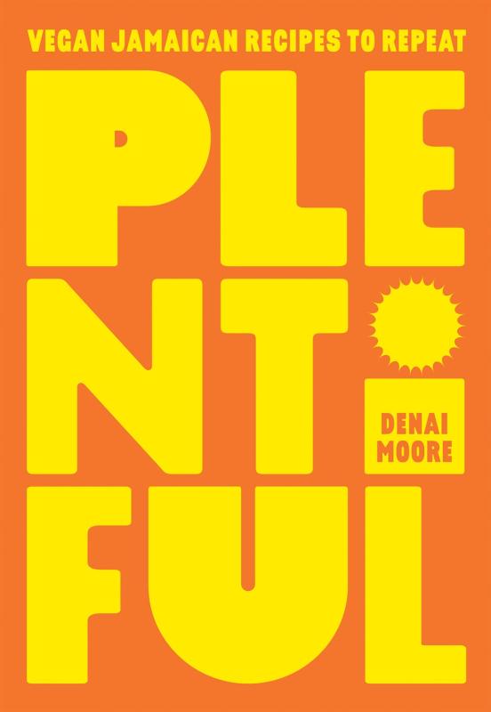 Hardie Grant London Books > Food, Drink, & Drugs > Cookbooks Plentiful: Vegan Jamaican Recipes to Repeat - Hardcover 9781784885496 MC-43014