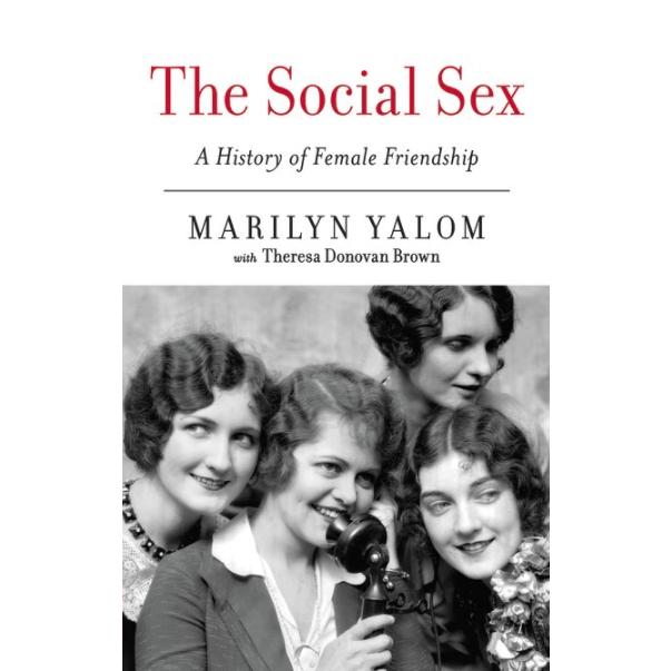 Harper Perennial Books > Smarts > History The Social Sex: A History of Female Friendship - Paperback 9780062265500 MC-14940