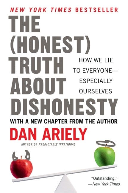 Harper Perennial Books > Smarts > Places & Peeps The (Honest) Truth About Dishonesty: How We Lie to Everyone--Especially Ourselves - Paperback 9780062183613 MC-19161