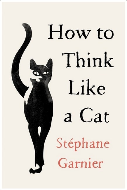 Harper Wave Books > Art & Gifts > Pets How to Think Like a Cat - Hardcover 9780062845016 MC-31683