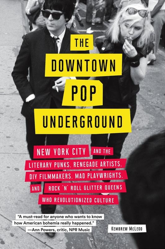 Harry N. Abrams Books > Film & Music > Music The Downtown Pop Underground: New York City and the Literary Punks, Renegade Artists, DIY Filmmakers, Mad Playwrights, and Rock 'n' Roll Glitter Queens Who Revolutionized Culture - Hardcover 9781419732522 MC-13495