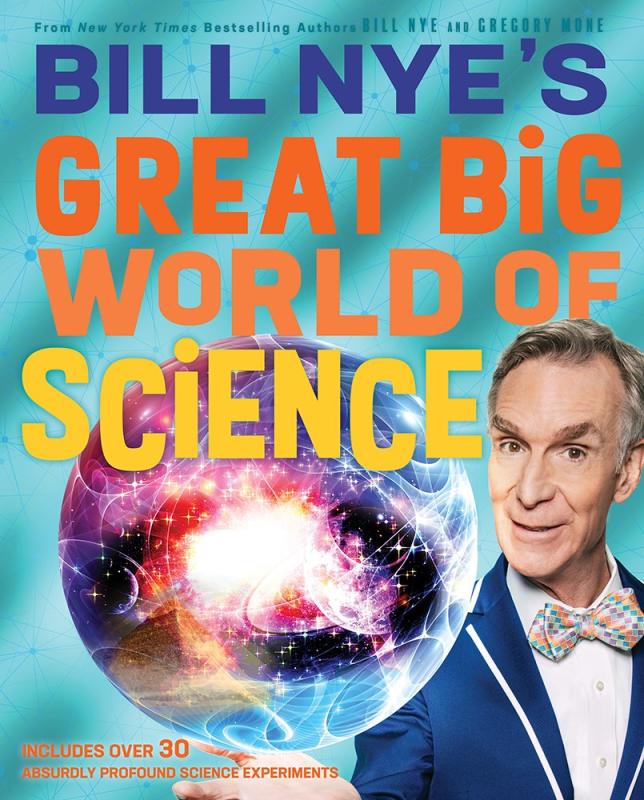 Harry N. Abrams Books > Smarts > Science Bill Nye's Great Big World of Science - Hardcover 9781419746765 MC-54195