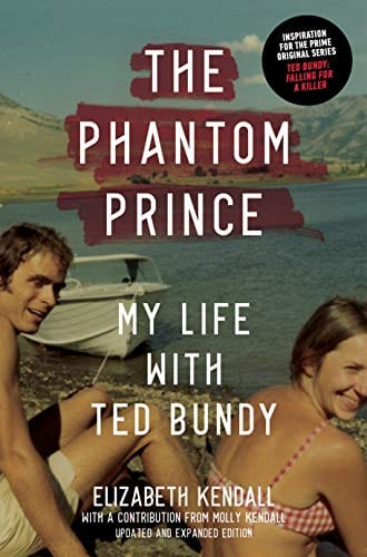 Harry N. Abrams Books > True Crime & Conspiracy > True Crime The Phantom Prince: My Life with Ted Bundy, Updated and Expanded Edition - Hardcover 9781419744853 MC-32802