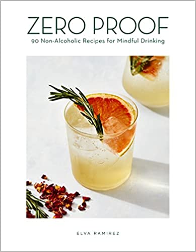 Harvest Books > Food, Drink, & Drugs > Cookbooks Zero Proof: 90 Non-Alcoholic Recipes for Mindful Drinking - Hardcover 9780358211914 MC-41169