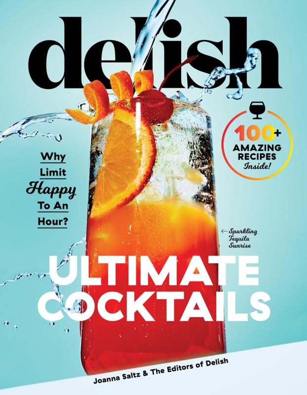 Hearst Home Books > Food, Drink, & Drugs > Booze Delish Ultimate Cocktails: Why Limit Happy To an Hour? - Hardcover 9781950785155 MC-18685