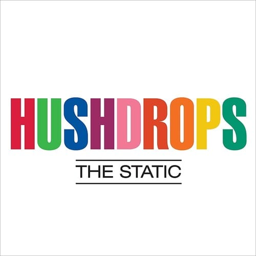 Hushdrops Music > Vinyl Records Hushdrops - Static 727321642015 PDA6420.1