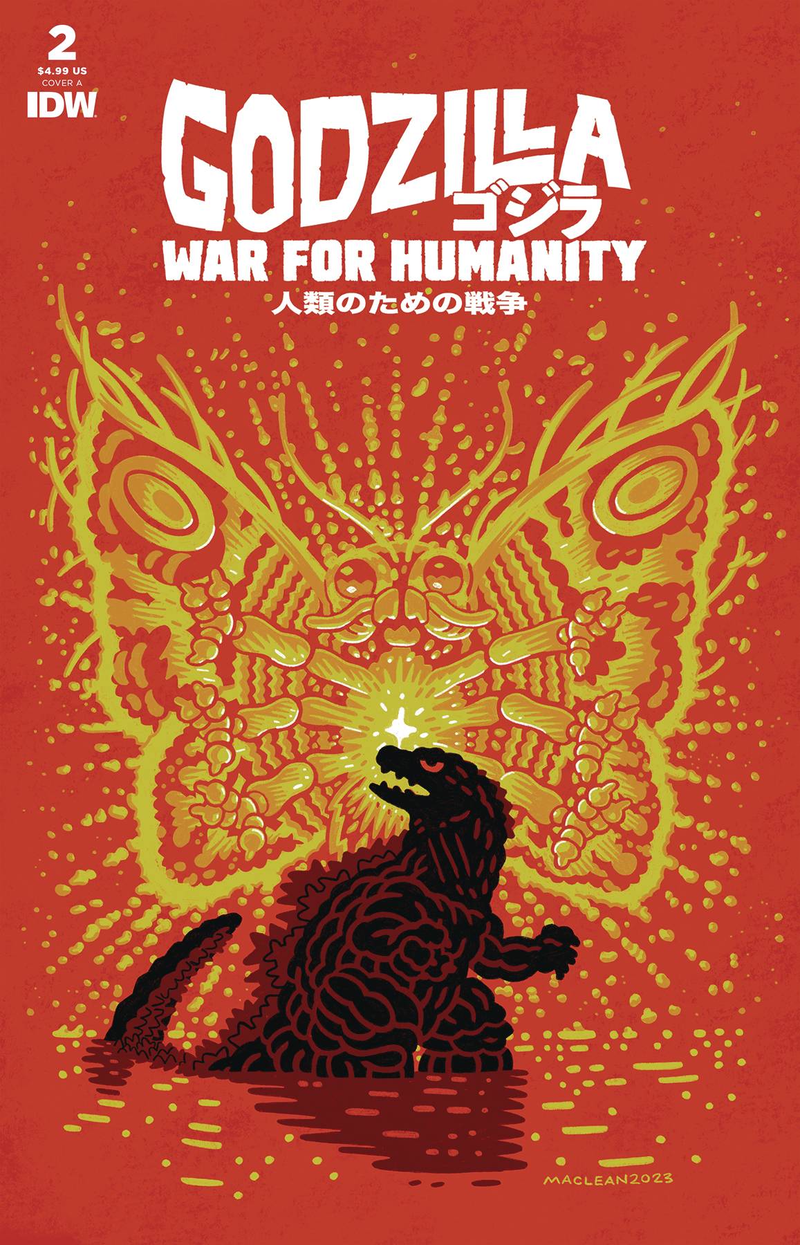 IDW Comic Books GODZILLA WAR FOR HUMANITY #2 CVR A MACLEAN 82771403188100211 JUL231183