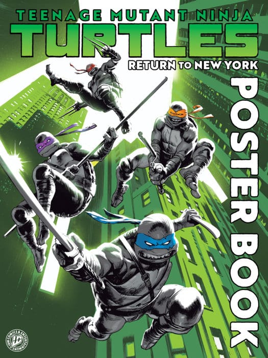 IDW Publishing Books > Art Books Teenage Mutant Ninja Turtles: Return to New York Poster Book (Release Date: 09/16/2026) 9798887245140 PRH-9798887245140
