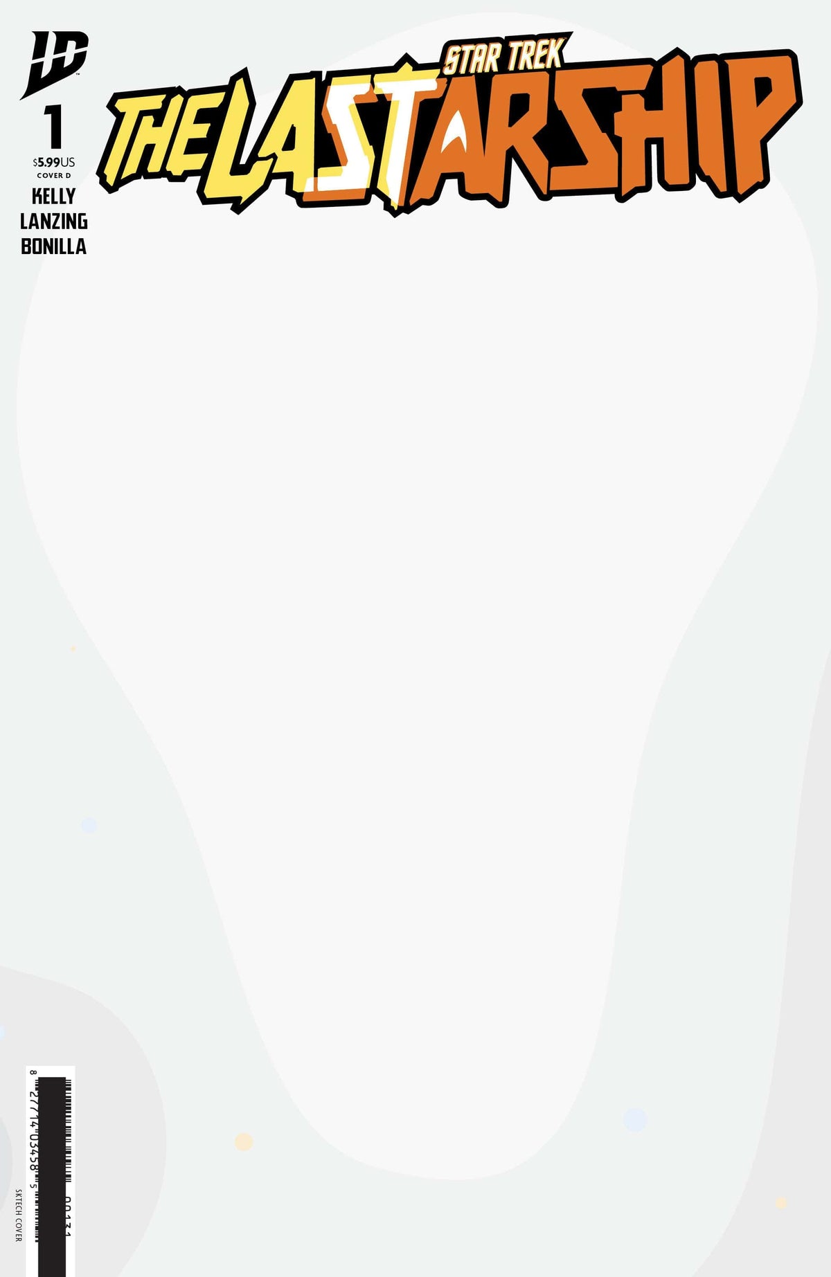 IDW Publishing Comic Books Star Trek: The Last Starship #1 Variant D (Sketch Variant) 82771403458500181 PRH-82771403458500181