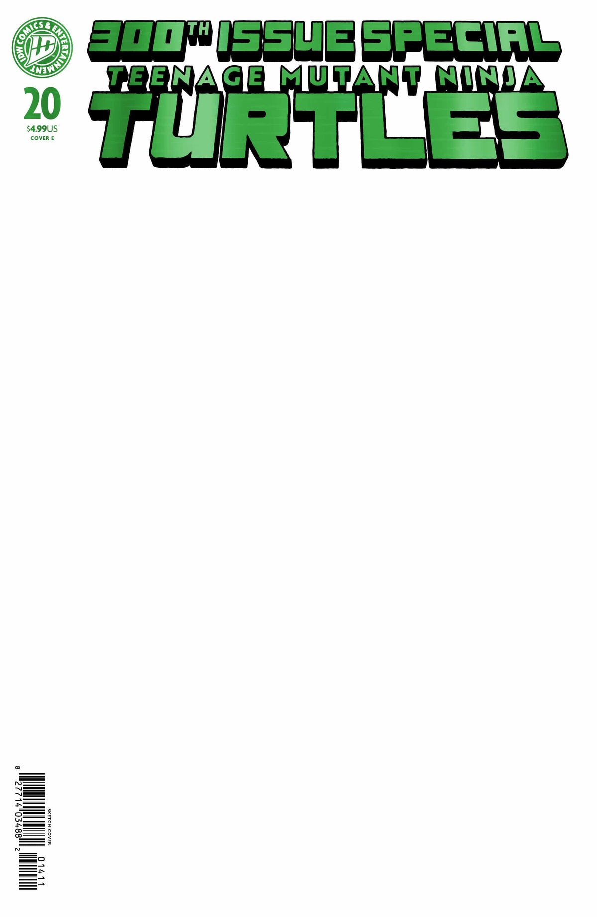 IDW Publishing Comic Books Teenage Mutant Ninja Turtles #20: 300th Issue Special: G Foil (Sketch Variant) 82771403315102071 PRH-82771403315102071