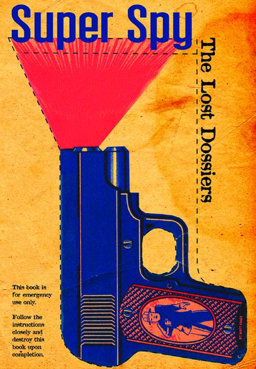 IDW - TOP SHELF Graphic Novel SUPER SPY LOST DOSSIERS GN 9781603090438 JAN101114