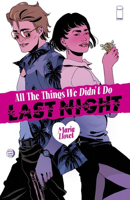 Image Comics Comic Books ALL THE THINGS WE DIDNT DO LAST NIGHT (ONE SHOT) CVR A MARIA LLOVET (MR) 70985304034700011 0524IM238