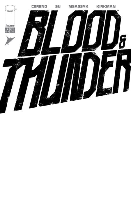 Image Comics Comic Books BLOOD & THUNDER #7 CVR F BLANK SKETCH VAR (MR) 70985304317100761 0925IM0296