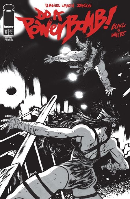 Image Comics Comic Books DO A POWERBOMB BLACK AND WHITE #1 (OF 3) 2ND PTG 70985304751300112 0526IM8558
