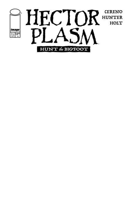 Image Comics Comic Books HECTOR PLASM HUNT THE BIGFOOT #1 (OF 3) CVR E BLANK SKETCH VAR (MR) 70985304475800151 0825IM0291