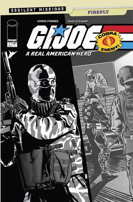 Image Comics Comic Books > Incentives GI JOE A REAL AMERICAN HERO SSSILENT MISSIONS FIREFLY #1 (ONE SHOT) CVR C INC 1:10 JORGE FORNES B&W VAR 70985304627100131 0226IM0351
