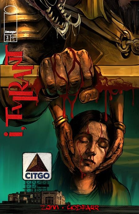 Image Comics Comic Books > Incentives I TYRANT #3 CVR B INC 1:15 GODFARR CITGO VAR (MR) 70985304392800321 0725IM368