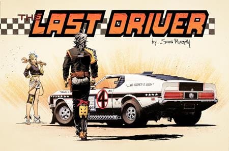 Image Comics Comic Books LAST DRIVER #1 (OF 5) CVR B SEAN MURPHY WRAPAROUND VAR (Release Date: 08/19/2026) 0626IM0243