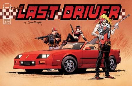Image Comics Comic Books LAST DRIVER #2 (OF 5) CVR B SEAN MURPHY VAR (Release Date: 09/23/2026) 70985304827500221 0726IM0477