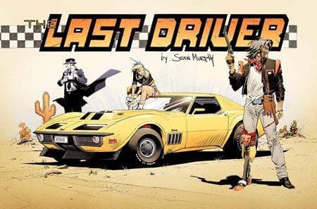 Image Comics Comic Books LAST DRIVER #4 (OF 5) CVR B SEAN MURPHY SIDEWAYS VAR (Release Date: 11/25/2026) 70985304827500421 0926IM0389